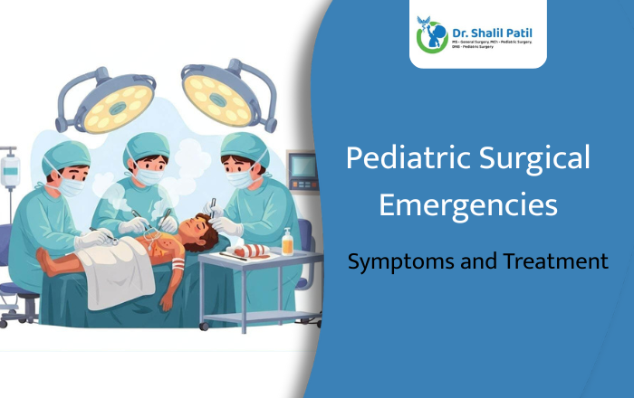 Understanding Pediatric Surgical Emergencies: Causes, Symptoms, and Timely Care